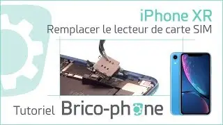 Tutoriel iPhone XR : remplacer le lecteur de carte SIM