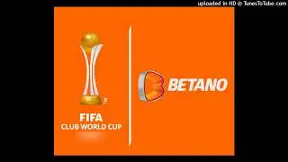 BETANO FIFA WORLD CLUB JINGLE MIX