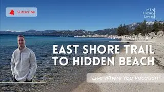 East Shore Trail to Hidden Beach | Incline Village, NV