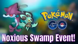 Noxious Swamp FULL Event details Pok&eacute;mon Go!
