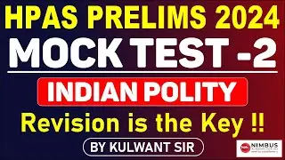 HPAS PRELIMS 2024 | MOCK TEST-2 | INDIAN POLITY | Nimbus Academy #hpas
