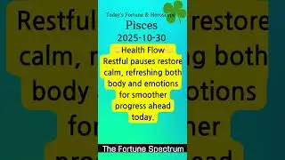Pisces: Today's Fortune & Horoscope