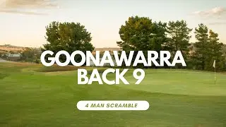 We Take on Goonawarra Back Nine!