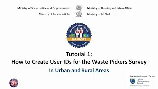 Tutorial 1 | Creating Surveyor and Validator IDs from NAMASTE Waste Pickers Survey Portal