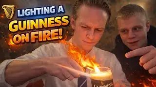 Can You Light Guinness? | #4