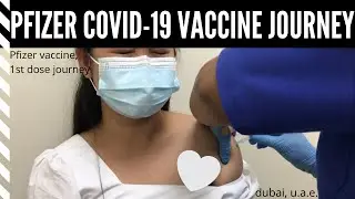 My 1st Dose of Vaccine Journey | Pfizer Vaccine | Dubai, U.A.E.