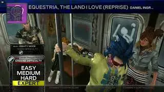 Rock Band 3 Deluxe Equestria, The Land I Love (Reprise) 200% Bass Expert 100% FC