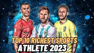 Top 10 Richest Athletes in the World 2023 | Unveiling the Wealthiest Sports Stars