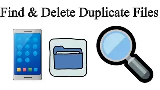 How to find duplicate files on Android? Delete Duplicate files in Mobile!