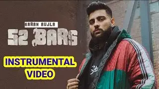 52 BARS || INSTRUMENTAL || KARAN AUJLA