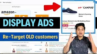 How to Run Amazon Sponsored display ads || Amazon re-targeting ads kaise run kare