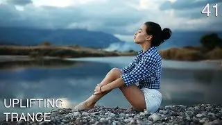 ♫  Energy Uplifting Trance Mix 2018 l February l Episode #41