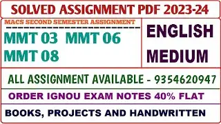 MACS Solved assignment 2023-24 / MACS Second Semester assignment English / Mmt 03, 06, 08 Assignment