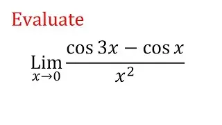 Evaluate limit x tend to 0 (cos3x-cosx)/x^2 | lim(x&rarr;0) (cos3x-cosx)/x^2