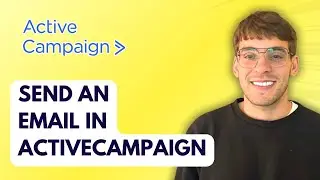 How to Send an Email in ActiveCampaign [2026 Full Guide]