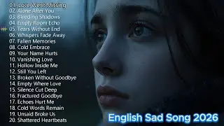 Beautiful Vibes Songs 💔😭🎶 Playlist Best Chill Acoustic Song 2026 | NikeNee | New English Sad Song