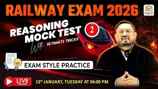 REASONING MOCK TEST - 2 | 🔥RAILWAY EXAM 2026 | RAILWAY REASONING #ssc #rrb #rrbntpc #radianmensa