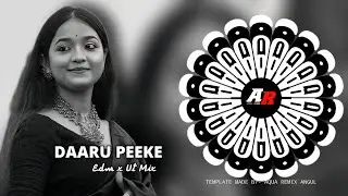 Daaru Peeke (Edm Vs Ut Mix) Dj Green x Dj Kiran Nayagarh || BASS 🚫 AHEAD PLZ USE 🎧