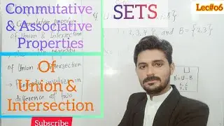 SETS l  Commutative property of Union & Intersection l  Associative property of Union & Intersection