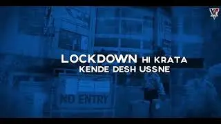 Lockdown | Singga | New Song WhatsApp status video