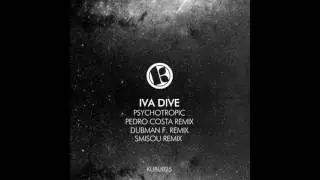 Iva Dive - Psychotropic (Dubman F. Remix)