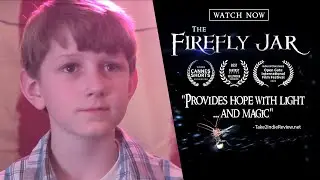 The Firefly Jar | Award-Winning Short Film