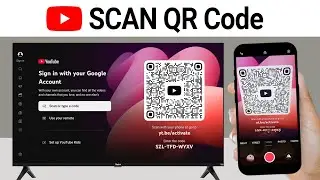 Как отсканировать QR-код YouTube на телевизоре (простой способ)