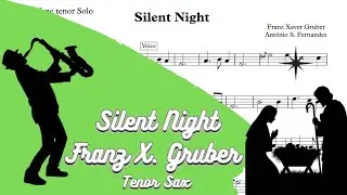 Silent Night - Franz X. Gruber [SheetMusic] Tenor Sax PlayAlong