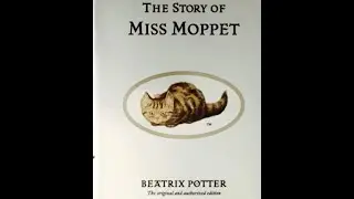 The Story of Miss Moppet, The Tale of Mr. Jeremy Fisher by Beatrix Potter, read aloud kid's stories