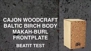 BeatIt Test: Meinl Woodcraft Makah-Burl Cajon