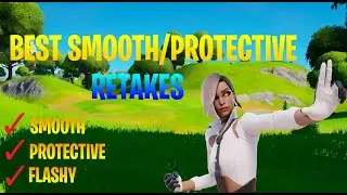 Best Flashy/Protective Retakes (Fortnite Chapter 5)