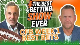 Best Betting Show Ever | 2025 College Football Week 1 Picks | NCAAF Predictions For This Week