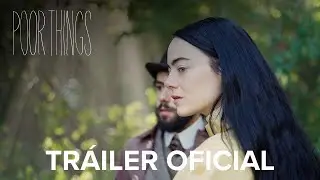 Pobres Criaturas | Tr&aacute;iler Oficial | Doblado