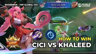 How to Counter Khaleed Using Cici - Top Global Cici Mobile Legends Gameplay