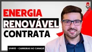 Como &eacute; trabalhar com Energia Renov&aacute;vel no Canad&aacute; &ndash; Atila Monteiro EP#65