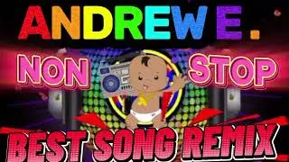 💥ANDREW E. NONSTOP BEST SONG REMIX 💥#dj #trending #viral#remix 