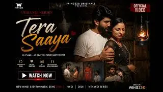 Tera Saaya (Official Video) | Mehandi Series | New Hindi Sad Romantic Song 2026 | Wingzzo