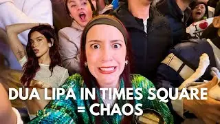 I went to Times Square for Dua Lipa and it was CHAOS (CHATTY VLOG)
