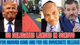 BREAKING 🔥 US DelegATES LAND IN SOKOTO Over Nnamdi Kanu — IMMEDIATE RELEASE DEMANDED