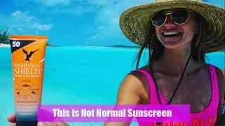 Sportsman Shield Sunblock: Sun Protection For Fishermen