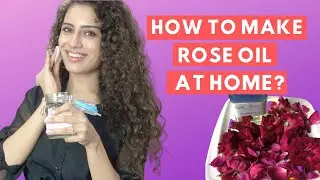 How To Make Rose Infused Oil | DIY Rose Oil Recipe