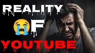 Dark Reality of Youtube 😥New Creator Must Watch! YouTube video Editing