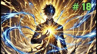 [ Part 18 ] The Ultimate System: Rise of an Unstoppable Hero | Fantasy best audiobook