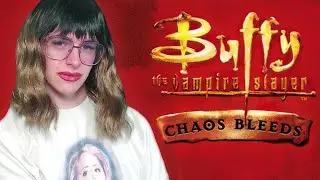 Buffy the Vampire Slayer: Chaos Bleeds - Part 2 | Passion's Planet