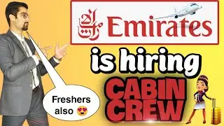 Emirates is Hiring Cabin Crew 2021 / Freshers and Experienced / New jobs 2021