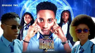 High School Magical S2 - The Immortals (S2 Episode 2)
