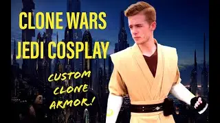 Clone Wars JEDI COSPLAY Build and Presentation