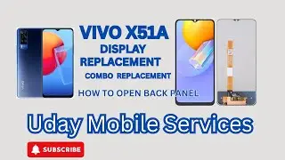 Vivo X51A Display Replacement | Back Panel Open | LCD Touch Combo Repair Guide