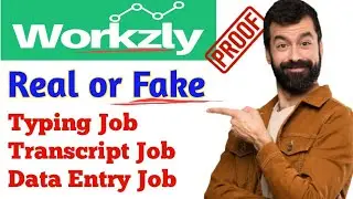 Workzly is real or fake | Typing job from home | Workzly complete review with proof