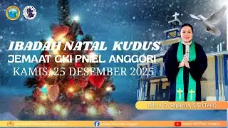Ibadah Natal Jemaat  || Jemaat GKI Pniel Anggori || Kamis, 25 Desember  2025 || LiveStreaming